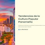 1 Tendencias de la Cultura Popular Panamena